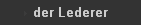 der Lederer